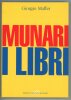 Munari i libri.. MAFFEI (Giorgio).