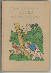 Osada. Ruzoveho ostrova. [La Colonie. L’Ile rose]. 