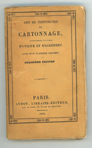 Art de construire en cartonnage toutes sortes d’ouvrages d’utilité et d’agrément.