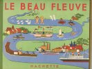 Le Beau Fleuve.. BÄUMER (Eduard et Valérie).