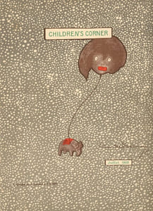 Children’s Corner. [Le Coin des enfants].