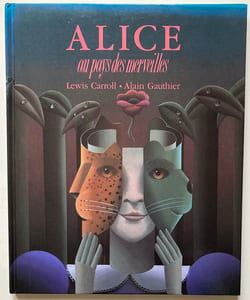 Alice au Pays des Merveilles.
