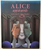 Alice au Pays des Merveilles.. GAUTHIER (Alain). CARROLL (Lewis). 