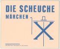 Die Scheuche. [L’Epouvantail].. SCHWITTERS (Kurt). STEINITZ (K&auml;te). VAN DOESBURG (Theo).