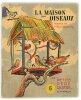 La Maison des oiseaux.. ROJANKOVSKY (Fédor). FRANÇOIS (Paul). Pseudonyme de Paul Faucher.