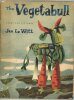 The Vegetabull.. LE WITT (Jan).