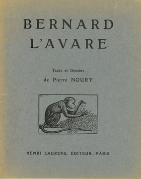 Bernard l’avare.. NOURY (Pierre).
