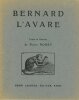 Bernard l’avare.. NOURY (Pierre).