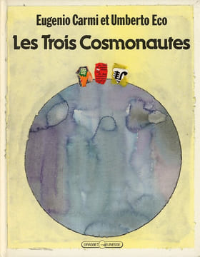 Les Trois Cosmonautes. La Bombe du général. Les Gnomes de Gnou.. ECO (Umberto). CARMI (Eugenio).