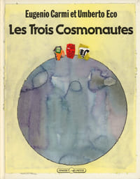 Les Trois Cosmonautes. La Bombe du général. Les Gnomes de Gnou.