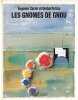 Les Trois Cosmonautes. La Bombe du g&eacute;n&eacute;ral. Les Gnomes de Gnou.. ECO (Umberto). CARMI (Eugenio).