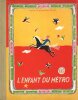 L’Enfant du métro.. TRUEL (Lucha et Madeleine).