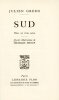 Sud, pi&egrave;ce en trois actes. GREEN (Julien)
