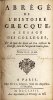 Abr&eacute;g&eacute; de l'histoire grecque &agrave; l'usage des coll&egrave;ges, Et de tous les lieux o&ugrave; l'on instruit la jeunesse, tant de l'un que de l'autre sexe. [ALLETZ ...