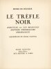 Le Tr&egrave;fle Noir. Hertulie, ou Les Messages. Histoire d'Hermagore. Hermocrate.. R&Eacute;GNIER (Henri de) ; PASCHAL (Pierre, ill.)