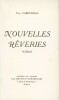 Rêveries premières, poèmes - Nouvelles rêveries, poèmes. CARDEILHAC (Paul)