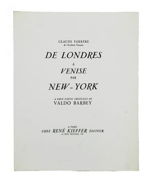 De Londres à Venise par New-York. FARRÈRE (Claude) [BARDONE (Frédéric)] ; BARBEY (Valdo, ill.)
