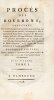 Proc&egrave;s des Bourbons contenant des d&eacute;tails historiques sur la journ&eacute;e du 10 ao&ucirc;t 1792, les &eacute;v&eacute;nemens qui ont pr&eacute;c&eacute;d&eacute;, accompagn&eacute; et suivi le jugement ...
