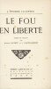 Le Fou en libert&eacute;. STORER CLOUSTON (Joseph) ; LAURENT (Achille, trad.) ; MARTIN-DUPONT (L., trad)