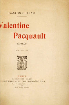 Valentine Pacquault. CHÉRAU (Gaston)