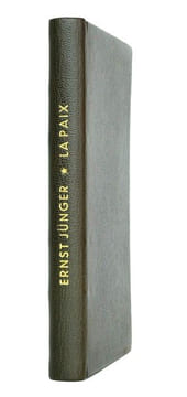 La Paix. JÜNGER (Ernst) ; BANINE (trad.) [Umm-El-Banine Assadoulaeff] ; PETITJEAN (Armand, trad.)