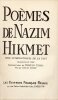 Po&egrave;mes de Nazim Hikmet, prix international de la paix, traduit du turc. HIKMET (Nazim) / G&Uuml;REH (Hasan, trad.) [Ey&uuml;boglu (Sabahattin)] / TZARA ...