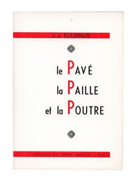le Pavé la Paille et la Poutre