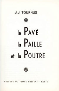 le Pavé la Paille et la Poutre