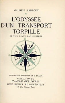 L'odyssée d'un transport torpillé. LARROUY (Maurice) ; BRAUN (Georges, ill.)