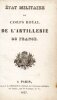 &Eacute;tat militaire du corps royal de l'artillerie de France. [CORPS ROYAL DE L'ARTILLERIE]