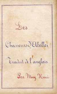 Les Chasseurs d'abeilles. Traduit de l'anglais par Moog Henri