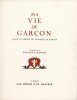 Ma vie de gar&ccedil;on. Faits et gestes du vicomte de Nantel. [CURIOSA] BLANCHE (Emmanuel, ill.)