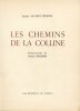 Les Chemins de la Colline. ALVAREZ-P&Eacute;REYRE (Jacques) / FECHNER (Nicolas, ill.)