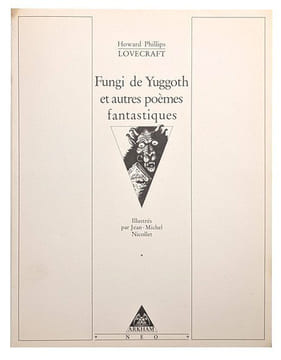 Fungi de Yuggoth et autres poèmes fantastiques. LOVECRAFT (Howard Phillips) ; TRUCHAUD (François, trad.) ; NICOLLET (Jean-Michel)