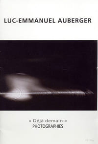 «Déjà demain». Photographies
