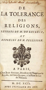 De la tolérance des religions, lettres de M. de Leibniz, et réponses de M. Pellisson. LEIBNIZ (Gottfried Wilhelm) ; PELLISON-FONTANIER (Paul)