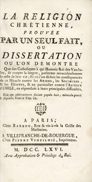 La Religion chrétienne prouvée par un seul fait, ou dissertation où l'on démontre que les catholiques à qui Huneric roi des Vandales, fit coupet la ...