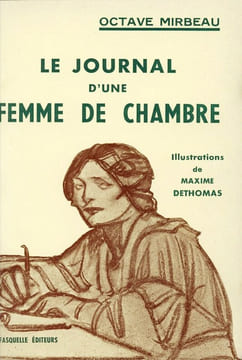 Le Journal d'une femme de chambre. MIRBEAU (Octave) ; DETHOMAS (Maxime, ill.)