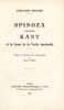 Spinoza contre Kant et la cause de la v&eacute;rit&eacute; spirituelle. Traduit et pr&eacute;c&eacute;d&eacute; d'un avant-propos par Henri Luri&eacute;. BRUNNER (Constantin, pseud. d'Arjeh ...
