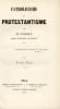 Catholicisme et protestantisme par M. Foisset, juge, docteur en droit. FOISSET (Th&eacute;ophile)