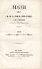 Alger 1847. Cri de la population civile.. MONTAGNE (Dominique J.)