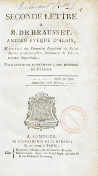 Seconde lettre à M. de Beausset, ancien évêque d'Alais, membre du Chapitre impérial de Saint Denis et conseiller-titulaire de l'Université impériale ; pour servir de supplément à son Histoire de Fénélon