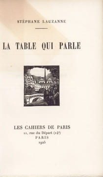 La table qui parle. LAUZANNE (Stéphane)