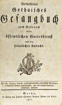 Verbessertes Gothaisches Gesangbuch zum Gebrauch beym öffentlichen Gottesdienst und bey häuslicher Andacht [suivi de] Die sonn und festtäglischen episteln und evangelia
