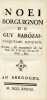 Noei Borguignon de Guy Barôzai. Cinqueime edicion reveue; & augmentée de lai Note de lar de chécun des Noei, &c. . [DE LA MONNOYE (Bernard)] 