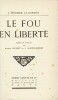 Le Fou en liberté . STORER CLOUSTON (Joseph) / LAURENT (Achille, trad.) / MARTIN-DUPONT (L., trad)  