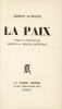 La Paix . JÜNGER (Ernst) / BANINE (trad.) [Umm-El-Banine Assadoulaeff] / PETITJEAN (Armand, trad.) 