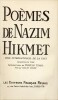 Poèmes de Nazim Hikmet, prix international de la paix, traduit du turc . HIKMET (Nazim) / GÜREH (Hasan, trad.) [EYÜBOGLU (Sabahattin)] / TZARA ...