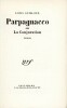 Parpagnacco ou La Conjuration. GUILLOUX (Louis) 