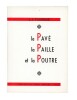 le Pavé la Paille et la Poutre. TOURNUS [Jean] 